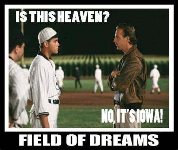 WHO says is this heaven in Field of Dreams?