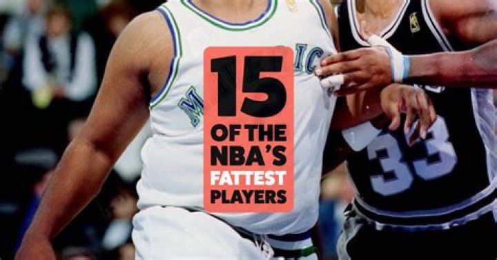 Who was the fattest NBA player?