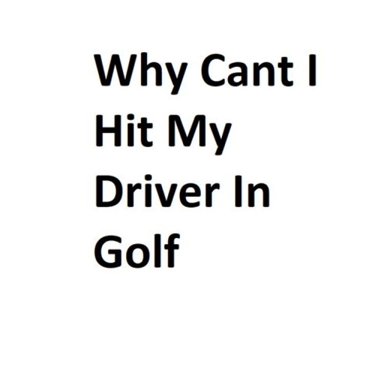 Why do I not hit my driver far?