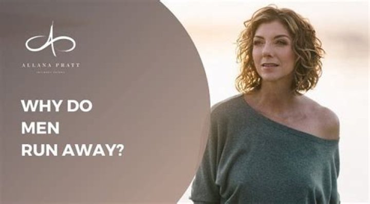 Why do men run away?