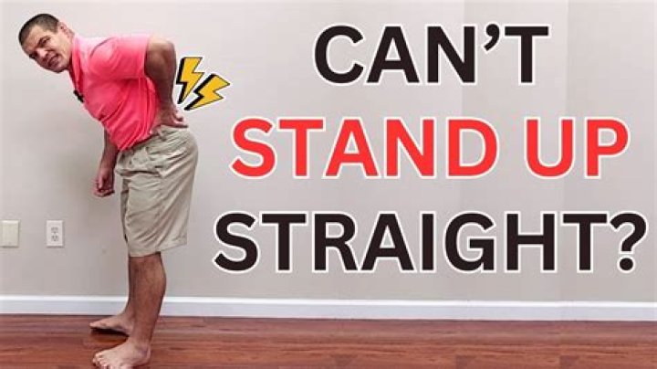Why is it hard to stand up straight?