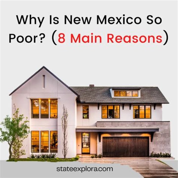 Why is New Mexico so poor?